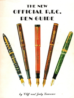 ITEM #6542: THE NEW OFFICIAL PFC PEN GUIDE by CLIFF & JUDY LAWRENCE. Copyright 1989. 132 Pages of black & white illustrations of fountain pens